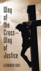 Image for Way of the Cross-Way of Justice