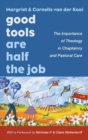 Image for Good Tools Are Half the Job