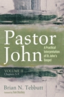 Image for Pastor John, Volume II: A Practical Interpretation of St. John&#39;s Gospel, Chapters 5-9