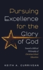 Image for Pursuing Excellence for the Glory of God