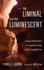 Image for The Liminal and The Luminescent