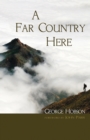 Image for Far Country Here