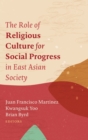 Image for The Role of Religious Culture for Social Progress in East Asian Society