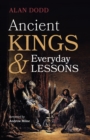 Image for Ancient Kings and Everyday Lessons