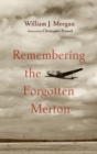 Image for Remembering the Forgotten Merton