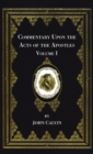 Image for Commentary Upon the Acts of the Apostles, Volume One