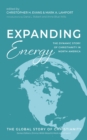 Image for Expanding Energy: The Dynamic Story of Christianity in North America