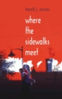 Image for Where the Sidewalks Meet