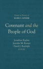 Image for Covenant and the People of God: Essays in Honor of Mark S. Kinzer