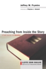 Image for Preaching from Inside the Story: A Fresh Journey into Narrative