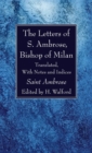 Image for The Letters of S. Ambrose, Bishop of Milan
