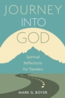 Image for Journey Into God: Spiritual Reflections for Travelers