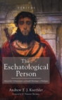 Image for The Eschatological Person