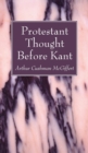 Image for Protestant Thought Before Kant