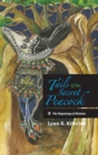 Image for Tails of the Secret Peacock : The Beginning of Wisdom