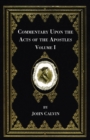 Image for Commentary Upon the Acts of the Apostles, Volume One