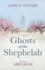 Image for Ghosts of the Shephelah, Book 1