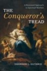 Image for The Conqueror&#39;s Tread
