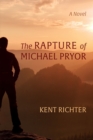 Image for The Rapture of Michael Pryor