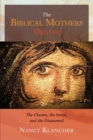 Image for The Biblical Mothers Deliver