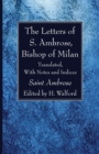 Image for The Letters of S. Ambrose, Bishop of Milan