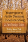Image for Yesteryear&#39;s Faith Seeking Understanding
