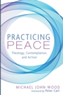 Image for Practicing Peace