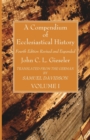 Image for A Compendium of Ecclesiastical History, Volume 1