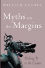 Image for Myths on the Margins