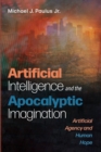 Image for Artificial Intelligence and the Apocalyptic Imagination
