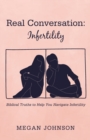 Image for Real Conversation : Infertility