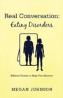 Image for Real Conversation : Eating Disorders