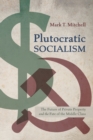 Image for Plutocratic Socialism