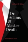 Image for Dr. Adams and Master Death