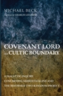 Image for Covenant Lord and Cultic Boundary