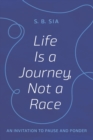 Image for Life Is a Journey, Not a Race