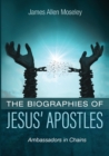 Image for The Biographies of Jesus&#39; Apostles