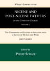 Image for A Select Library of the Nicene and Post-Nicene Fathers of the Christian Church, First Series, Volume 1
