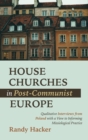 Image for House Churches in Post-Communist Europe