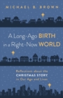 Image for A Long-Ago Birth in a Right-Now World