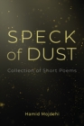 Image for Speck of Dust: Collection of Short Poems