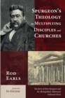 Image for Spurgeon&#39;s Theology for Multiplying Disciples and Churches
