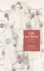 Image for Life in Christ: The Significance of Jesus&#39; Story