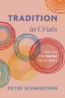 Image for Tradition in Crisis