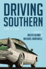 Image for Driving Southern: Life in Cars