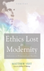 Image for Ethics Lost in Modernity: Reflections on Wittgenstein and Bioethics