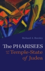 Image for The Pharisees and the Temple-State of Judea