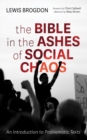 Image for Bible in the Ashes of Social Chaos: An Introduction to Problematic Texts