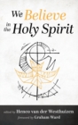 Image for We Believe in the Holy Spirit