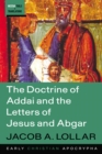 Image for The Doctrine of Addai and the Letters of Jesus and Abgar